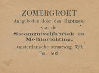 712853 Visitekaartje met een Zomergroet aangeboden door den Bediende van de Stoomzuivelfabriek en Melkinrichting, [C.G. ...